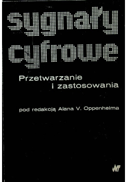 Sygnały cyfrowe Przetwarzanie i zastosowanie