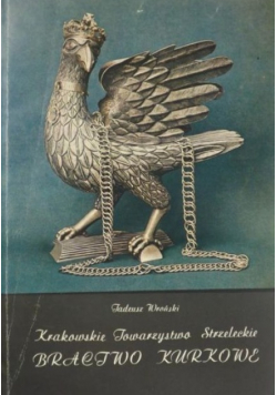Krakowskie Towarzystwo Strzeleckie Bractwo Kurkowe