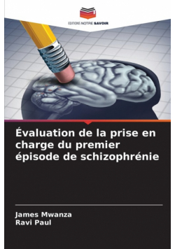 Évaluation de la prise en charge du premier épisode de schizophrénie