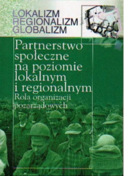 Partnerstwo społeczne na poziomie lokalnym i regionalnym