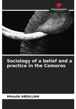 Sociology of a belief and a practice in the Comoros