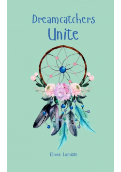 Dreamcatchers Unite