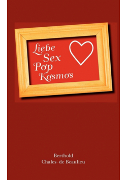 Liebe, Sex, Pop, Kosmos