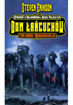 Dom łańcuchów : Konwergencja tom 2