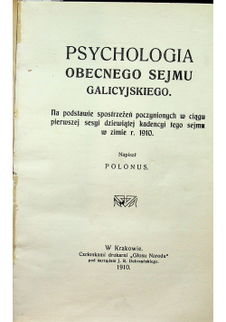Psychologia obecnego Sejmu Galicyjskiego / Wielka Wojna w przyszłości / Sąd Żydowski i wiele innych około 1900 r.