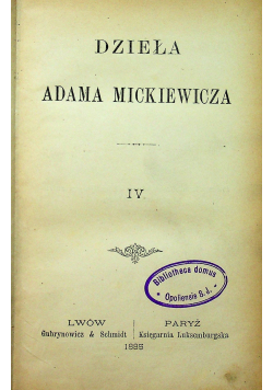 Dzieła Adama Mickiewicza IV 1885 r