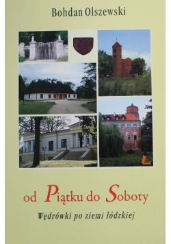 Od piątku do soboty wędrówki po ziemi łódzkiej