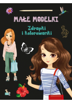 Małe modelki Zdrapki i kolorowanki