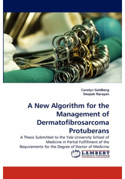 A New Algorithm for the Management of Dermatofibrosarcoma Protuberans
