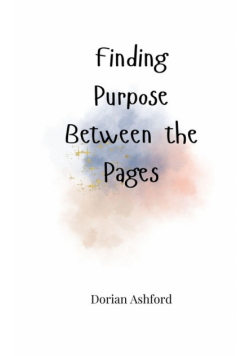 Finding Purpose Between the Pages