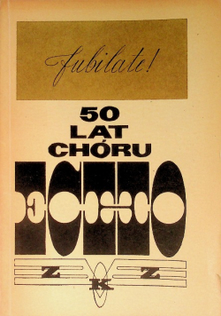 50 Lat Chóru Echo