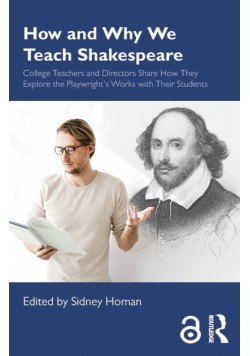 How and Why We Teach Shakespeare