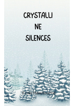 Crystalline Silences