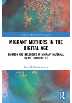 Migrant Mothers in the Digital Age