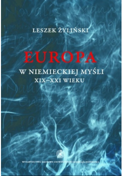 Europa w niemieckiej myśli XIX-XXI wieku