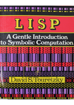 LISP A Gentle Introduction to Symbolic Computation