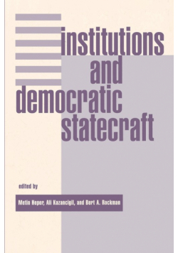 Institutions And Democratic Statecraft