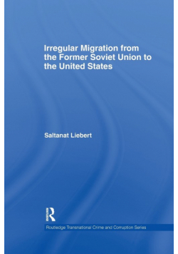 Irregular Migration from the Former Soviet Union to the United States