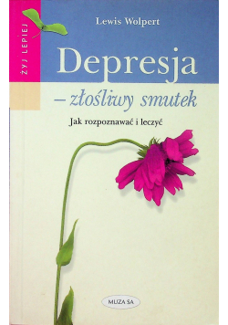 Depresja złośliwy smutek