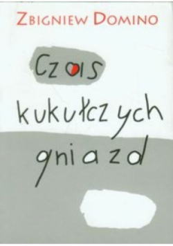 Czas kukułczych gniazd