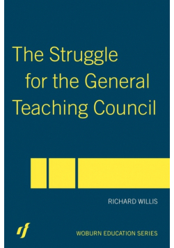 The Struggle for the General Teaching Council