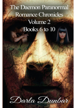 The Daemon Paranormal Romance Chronicles - Volume 2, Books 6 to 10