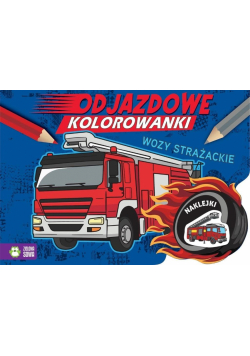 Wozy strażackie. Odjazdowe kolorowanki