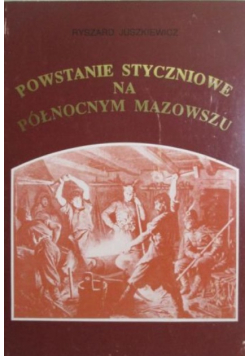 Powstanie Styczniowe na Północnym Mazowszu Północnym