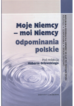 Moje Niemcy  Moi Niemcy Odpominania polskie