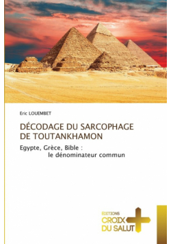 Décodage Du Sarcophage De Toutankhamon