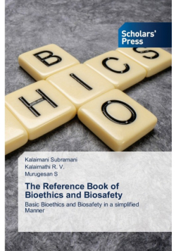 The Reference Book of Bioethics and Biosafety