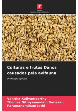 Culturas e frutos Danos causados pela avifauna