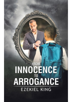From Innocence to Arrogance