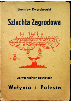 Szlachta Zagrodowa we wschodnich powiatach Wołynia i Polesia 1939 r.