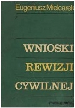 Wnioski rewizji cywilnej