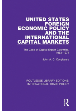 United States Foreign Economic Policy and the International Capital Markets