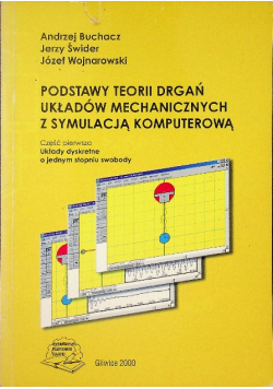Podstawy teorii drgań układów mechanicznych z symulacją komputerową