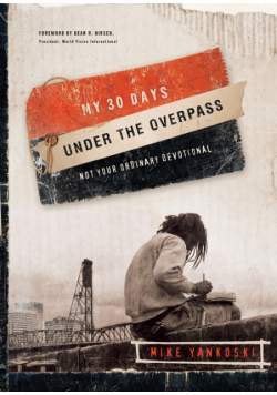My 30 Days Under the Overpass