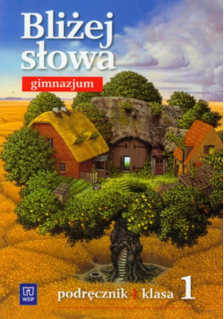 Bliżej słowa 1 : Podręcznik