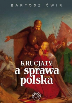 Krucjaty a sprawa polska