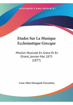 Etudes Sur La Musique Ecclesiastique Grecque