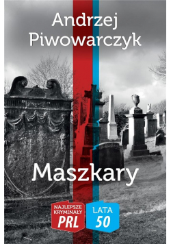 Najlepsze kryminały PRL. Maszkary