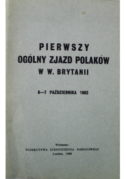 Pierwszy ogólny zjazd Polaków w  Wielkiej Brytanii