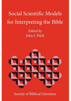 Social Scientific Models for Interpreting the Bible