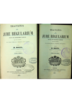 Tractatus de jure regularium Tomus Primus e Secundus 1857r