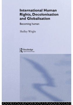 International Human Rights, Decolonisation and Globalisation