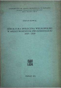 Struktura społeczna Wielkopolski w Międzywojennym dwudziestoleciu 1919 1939