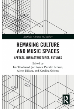 Remaking Culture and Music Spaces