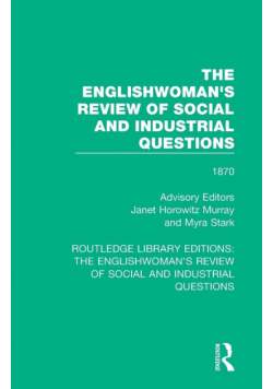 The Englishwoman's Review of Social and Industrial Questions