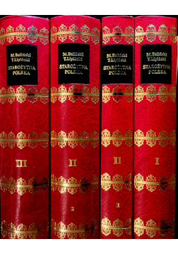 Starożytna Polska tomy od 1 do 3 reprinty z 1843 / 1844 / 1845 / 1845